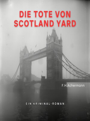 cover image of Die Tote von Scotland Yard